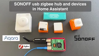 SONOFF usb zigbee hub and devices in Home Assistant