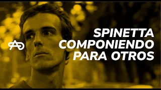 Canciones que compuso SPINETTA pero no lo sabías