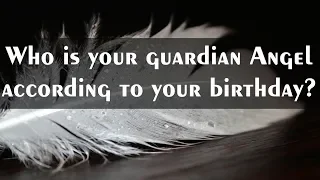 Who Is Your Guardian Angel According To Your Birthday? - The 72 Kabbalistic Angels