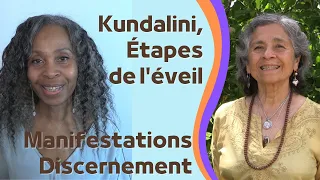 KUNDALINI : ÉTAPES DE L'ÉVEIL, MANIFESTATIONS & DISCERNEMENT avec Maria Verhulst & Carmen Cisneros