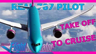 Boeing 787 Climb and Cruise Tutorial with a Real 787 Pilot!