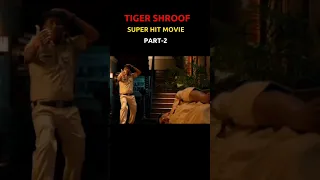 TIGER SHROOF SUPER HIT HINDI MOVIE PART-2