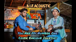 You Are My Number One - B&F Acoustic (Cover Enrique Iglesias) #timorleste 🇹🇱 #spain 🇪🇦