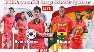 Live🔴: FIFA World Cup QATAR 2022 || 🇰🇷South Korea Vs 🇬🇭Ghana || 1'st Round || live Football