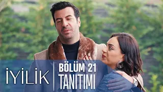 İyilik 21. Bölüm Tanıtımı