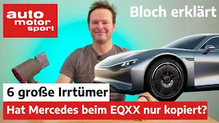 Mercedes EQXX - 6 Irrtümer zum CW-Champion: Nur eine Kopie?- Bloch erklärt #171 I auto motor sport