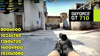 GT 710 | CSGO - 1080p, 900p, 720p, 1024x768, 800x600