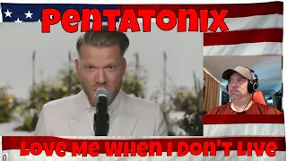 Pentatonix   Love Me When I Don't Live - REACTION - always so good!