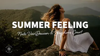 Nate VanDeusen & Bayshore Court - Summer Feeling (Lyrics)