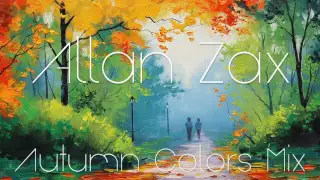 Allan Zax - Autumn Colors Mix (Deep House)