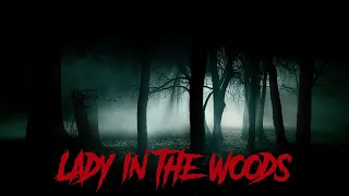 Lady in the Woods short film (Trailer)