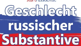 Das Geschlecht (Genus) russischer Substantive