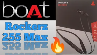 Boat Rockerz 255 Max Neckband / Boat Rockerz 255 Max Unboxing And Review 🔥🔥🔥👌