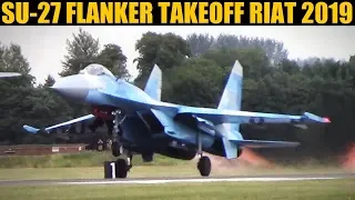 Su-27 Flanker Takeoff | RIAT 2019