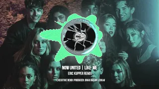 Now United - Like Me (Eric Kupper Remix)