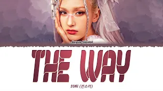 JEON SOMI (전소미) - The Way (1 HOUR LOOP) Lyrics | 1시간 가사