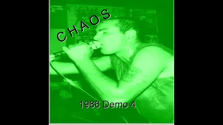 CHAOS : 1986 Demo 4 : UK Punk Demos