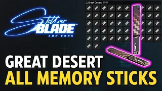 Stellar Blade - Great Desert - All Memory Stick Locations