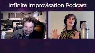 Infinite Improvisation Podcast: Who Are We? Part 2