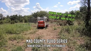 Bobcat S250 Lift + Tilt Repair