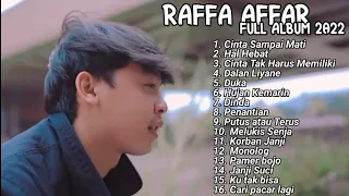 Raffa Affar Cover Full Album Terbaru 2022 - Cinta Sampai Mati, Hal Hebat