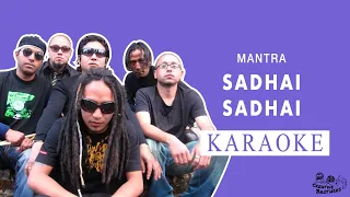 Sadhai Sadhai - Nepali Karaoke - Creative Brothers