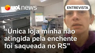 Comerciante perde R$ 2 milhões em produtos no RS: 'Única loja que sobrou das enchentes foi saqueada'