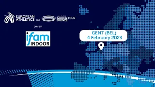 World Athletics Indoor Tour Bronze - IFAM, Gent, Belgium