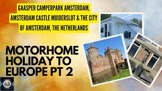 Amsterdam Castle Muiderslot, cycling and an afternoon into the city of Amsterdam