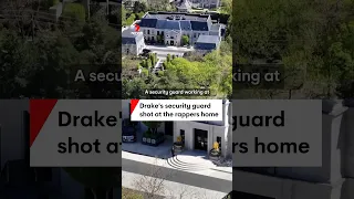 Drake's security guard shot outside rapper's Canada mansion