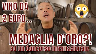 UN VINO DA 2 EURO PUO' VINCERE DAVVERO UN CONCORSO INTERNAZIONALE?!