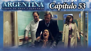 Argentina, tierra de amor y venganza - CAPÍTULO 53 - Segunda temporada - #ATAV2