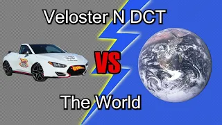 Veloster N DCT vs The World