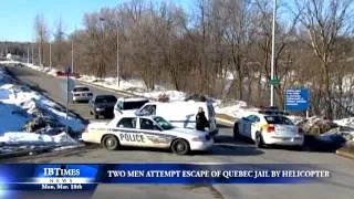 Two Men Attempt Escape From a Jail In Quebec By Helicopter