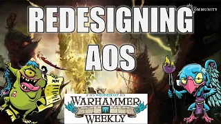 Redesigning Age of Sigmar - Heroic Actions, Monsterous Rampages & CA - Warhammer Weekly 10112023