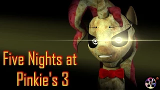 [SFM] Five Nights at Pinkie's 3 - Official Music Video [60FPS, FullHD]