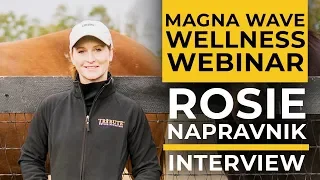 Interview with Rosie Napravnik | MagnaWave Wellness Webinar