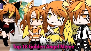 Top 15 🌼💛 Golden Angel Meme 💛🌼[Ep.1]| Gacha Life & Gacha Club