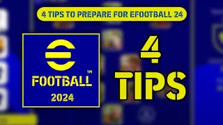 4 TIPS TO PREPARE FOR E-FOOTBALL 2024 😍✨