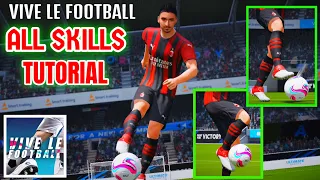 Vive le Football | All Skills Tutorial | How to Perform All Skills Moves