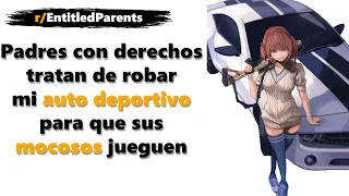 MADRE CON DERECHOS quiere robar mi auto deportivo para sus hijos (Madres con derechos reddit)