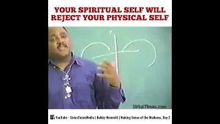 Your Spiritual Self Will Reject Your Physical Self - Bobby Hemmitt