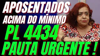 Aposentados! Ganha Acima do Mínimo? Atenção PL 4434 Pauta Urgente!