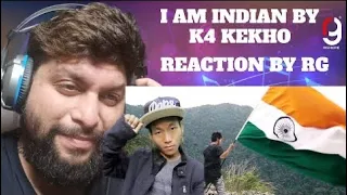 K4 Kekho - I Am An Indian | Music Video HIDDEN TALENT North East | Reaction By RG | @K4KekhoMusic