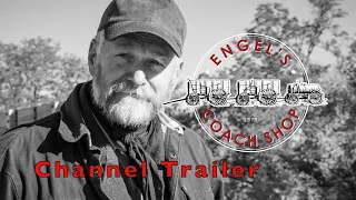 Channel Trailer & Introduction To Engels Coach Shop