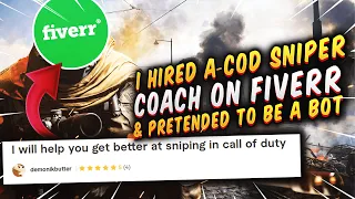 I Hired A COD Sniper Coach On Fiverr & Pretended To Be A Bot!