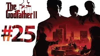 Let's play Godfather 2 ~ Part 25 ~ killing made men