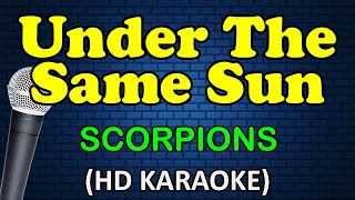 UNDER THE SAME SUN - Scorpions (HD Karaoke)