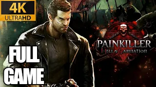 Painkiller: Hell & Damnation Full Game Walkthrough - [PC Max Settings 4K60ᶠᵖˢ UHD] - No Commentary