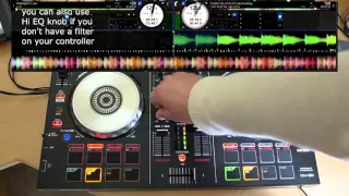 DJ Tutorial Mix Transition #1 Mixing Radio Edit Track using Loop & Filter DDJ SB2 & Serato DJ